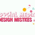Avoid These 7 Common Social Media Design Mistakes [Infographic]