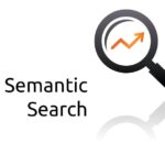 Discover the New Secret of Google: Semantic Search